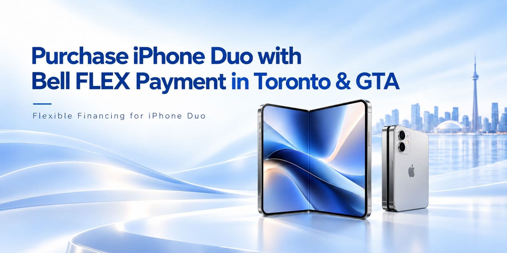 Purchase iPhone Duo with Bell FLEX Payment in Toronto & GTA